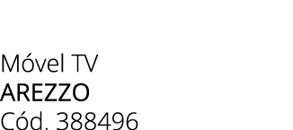 M vel TV AREZZO C d. 388496