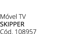 M vel TV SKIPPER C d. 108957