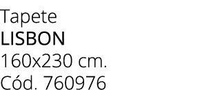 Tapete lisbon 160x230 cm. C d. 760976