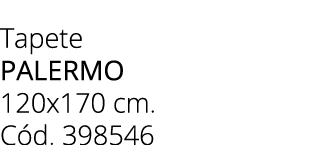 Tapete palermo 120x170 cm. C d. 398546