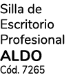 Silla de Escritorio Profesional ALDO C d. 7265