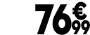 76 € 99