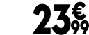 23 € 99