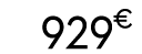 929 € 00
