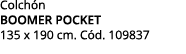 Colch n BOOMER POCKET 135 x 190 cm. C d. 109837