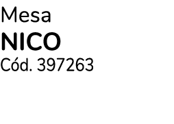 Mesa NICO C d. 397263
