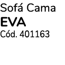 Sof Cama EVA C d. 401163