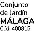 Conjunto de Jard n m laga C d. 400815