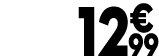12 € 99