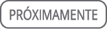 Pr ximamente 