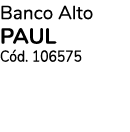Banco Alto PAUL C d. 106575