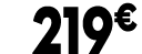 219 € 99