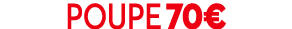 POUPE 70€