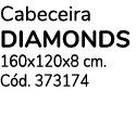 Cabeceira DIAMONDS 160x120x8 cm. C d. 373174