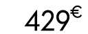 429 € 00