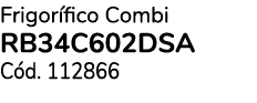 Frigor fico Combi RB34C602DSA C d. 112866
