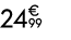 24€ 99