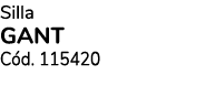 Silla GANT C d. 115420