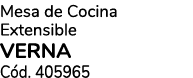 Mesa de Cocina Extensible VERNA C d. 405965
