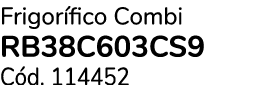 Frigor fico Combi RB38C603CS9 C d. 114452