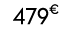 479€ 99