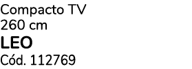 Compacto TV 260 cm LEO C d. 112769
