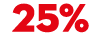 25%