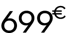 699 € 00