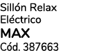 Sill n Relax El ctrico MAX C d. 387663