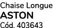 Chaise Longue ASTON C d. 403643