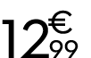 12 € 99