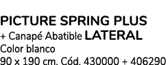 Pack Colch n PICTURE SPRING PLUS + Canap Abatible LATERAL Color blanco 90 x 190 cm. C d. 430000 + 406290