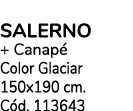 Pack Colch n SALERNO + Canap Color Glaciar 150x190 cm. C d. 113643