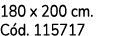 180 x 200 cm. C d. 115717
