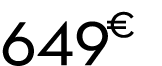 649 € 00