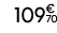 109€ 70