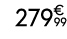 279€ 99