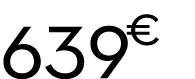639 € 00