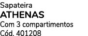 Sapateira ATHENAS Com 3 compartimentos C d. 401208