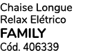 Chaise Longue Relax El trico family C d. 406339