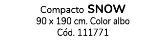 Compacto snow 90 x 190 cm. Color albo C d. 111771 
