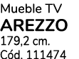 Mueble TV AREZZO 179,2 cm. C d. 111474