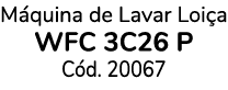 M quina de Lavar Loi a WFC 3C26 P C d. 20067