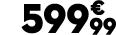 599 € 99