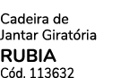 Cadeira de Jantar Girat ria RUBIA C d. 113632