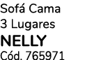 Sof Cama 3 Lugares NELLY C d. 765971