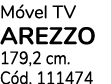 M vel TV AREZZO 179,2 cm. C d. 111474