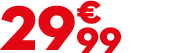 29 € 99
