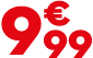 9 € 99