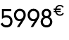 5998€ 00